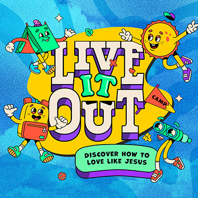 Live It Out VBS